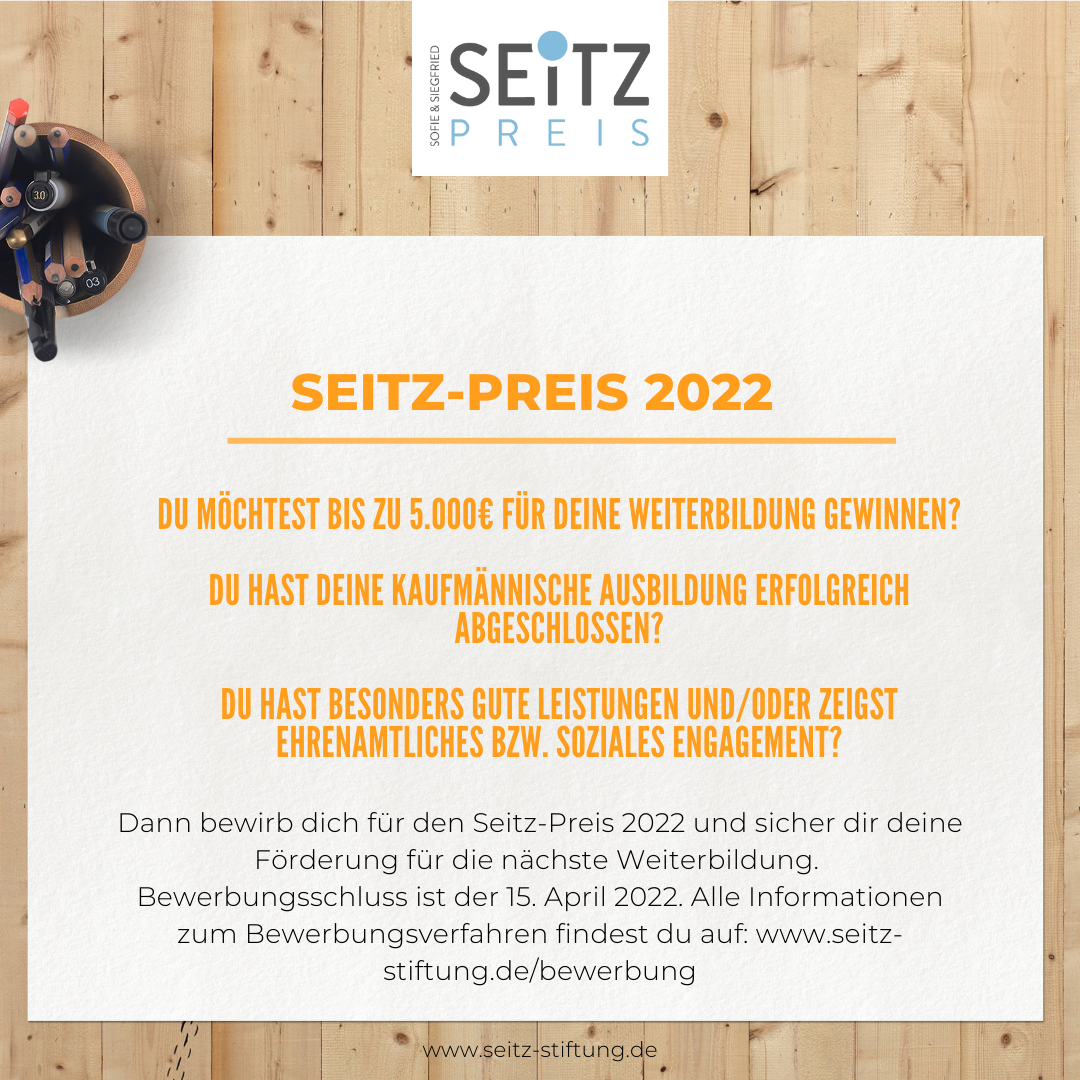 Bewerbungsendspurt für den Seitz-Preis 2022!